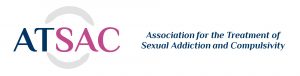 ATSAC Association for the Treatment of Sexual Addiction and Compulsivity
